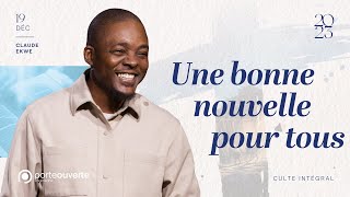 Une bonne nouvelle pour tous  Claude Ekwe 19122023 [upl. by Chiquia]