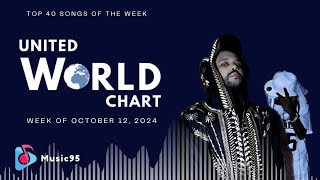 Top 40 Songs Of The Week  October 12 2024 United World Chart [upl. by Akzseinga]