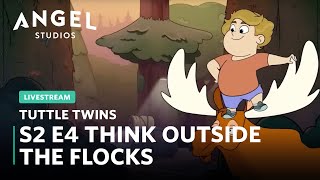 🔴 Livestream Premiere  S2 E4  Think Outside the Flocks  Tuttle Twins [upl. by Narcissus]