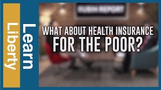 What About Health Insurance for the Poor [upl. by Onek]