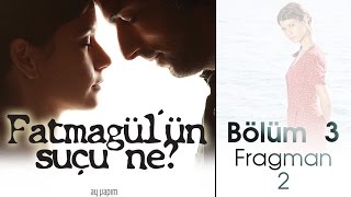 Fatmagülün Suçu Ne 3Bölüm Fragman [upl. by Mccahill]