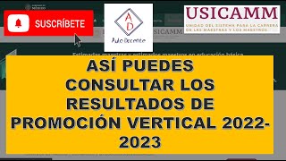 TUTORIAL PARA CONSULTA DE RESULTADOS PROMOCION VERTICAL 20222023 [upl. by Sterner]