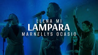 Llena Mi Lámpara En Vivo  Marnellys Ocasio VIDEO OFICIAL [upl. by Tem914]