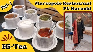 Marcopolo Restaurant Hi Tea Review  Pearl Continental Continental Hotel Karachi [upl. by Dillie308]