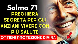 Preghiera Segreta per Anziani Vivere di Più e con Protezione Divina Prega oggi stesso [upl. by Rennane]