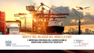 Il rilascio del modello EUR1 limportanza dellautorizzazione di esportatore autorizzato [upl. by Kendyl]