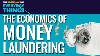 60 Money Laundering  The Economics of Everyday Things [upl. by Carn]