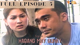 Habang May Buhay FULL Episode 5  Starring Victor Neri Chubi del Rosario  Viva TV [upl. by Olnek]