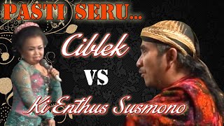 Menang Mana Ki Enthus vs Ciblek [upl. by Ap]