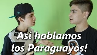 Asi hablamos los paraguayos [upl. by Ennaej]