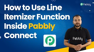 How to Use Line Itemizer Function Inside Pabbly Connect [upl. by Atikal385]