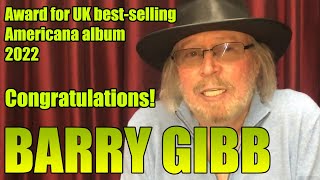 BEE GEES Barry Gibb Receives Top UK Americana Award 2022 [upl. by Cyprio]