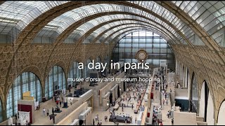 a day in paris  musée d’orsay and museum hopping [upl. by Gram]