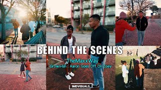 TheMaxxWay  Behind The Scenes  GrownIsh Aaron Goes Off On Zoey [upl. by Dieterich]