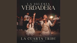 La Iglesia Verdadera Version Worship [upl. by Llertnek]