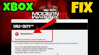 COD MWIII directX error on Xbox Fix [upl. by Saberio]