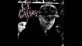 LT CALLEY  ED GEIN GRINDCORE [upl. by Naek]