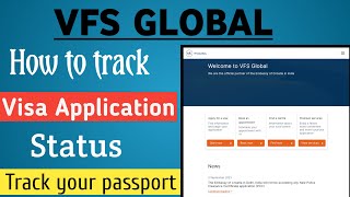 VFS GLOBAL  How to track vfs global visa application  vfs passport tracking [upl. by Grieve867]