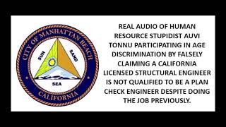 Manhattan Beach Stupidist Auvi Tonnu Caught Screwing Over Plan Check Engineer Candidate [upl. by Anirpas648]