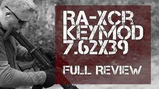 XCRL Keymod 762 x 39  Full Review [upl. by Jemie]