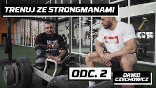 Trenuj ze Strongmanami odc 2  Dawid Czechowicz [upl. by Eelah]