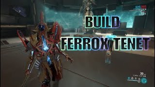 WarframeBuild de la Ferrox Tenet y análisis para usarlo de la manera correcta 2023 [upl. by Leahcin]