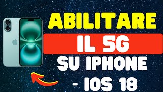 Come abilitare il 5G su iPhone  iOS 18 [upl. by Ayres985]