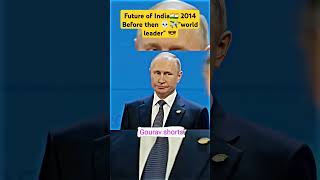 Future🔮 of india in global🌎 Before 2014 and after 💀✈️ future putin g20 short motivation [upl. by Eissoj]