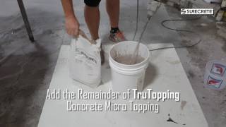 How to Mix SureCrete Micro Topping TruTopping Thin Concrete Overlay [upl. by Quintessa]