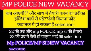 MP POLICE New VACANCY पर चर्चाquotऔर MP SI की भी सच्चाईMP POLICE NEW VACANCY MP SI NEW VACANCY MPP [upl. by Yorker]