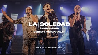 Cumbia Club ft Bersuit Vergarabat  La Soledad En Vivo [upl. by Hayott]