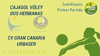 Cajasol Vóley Dos HermanasCV Hidramar Gran Canaria  1º partido Semifinal Superliga Iberdrola 2223 [upl. by Duarte]