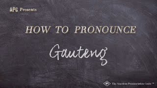 How to Pronounce Gauteng Real Life Examples [upl. by Jodie]