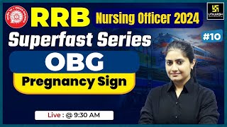 RRB Nursing officer 2024  OBG 10  ⁠Pregnancy Sign  RRB Superfast Series  MCQs Kamala Maam [upl. by Renaxela]