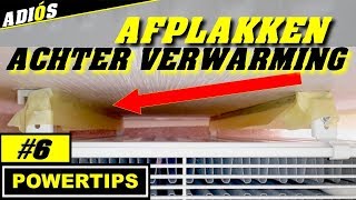 AFPLAKKEN ACHTER RADIATOR  VERWARMING  POWERTIPS6 [upl. by Daniele]