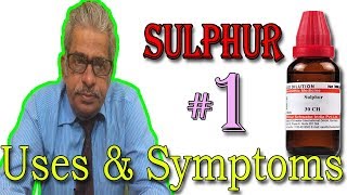 Sulphur in Hindi Part 1  Uses amp Symptoms in Homeopathy by Dr P S Tiwari [upl. by Anaxor707]