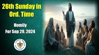 26th Sunday in Ordinary Time Homily for Sep 29 2024 [upl. by Wootan]