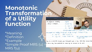 Monotonic Transformation of a Utility Function  Meaning  Definition  Example  13 [upl. by Norrad924]