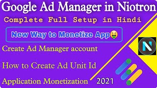 How to monetize app with Google ad manager in niotron Google ad manager full setup in Niotron [upl. by Giesser]