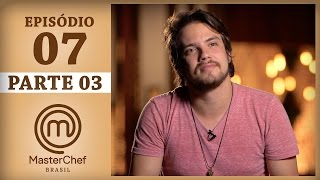 MASTERCHEF BRASIL 18042017  PARTE 3  EP 7  TEMP 04 [upl. by Cissy]