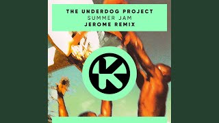 Summer Jam Jerome Remix [upl. by Selimah]