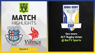 Queanbeyan Whites Vs Tuggeranong Vikings  Round 4 Highlights  John I Dent Cup 2022 [upl. by Akirdnuhs]