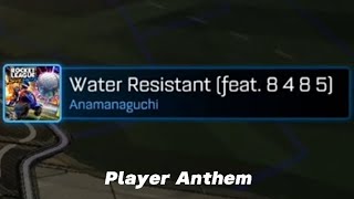 Water Resistant Player Anthem Showcase RLSS Rocket League Epic Save Goal Mvp [upl. by Rosalee]