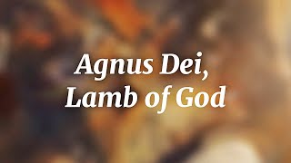 Agnus Dei Latin and English Lyrics [upl. by Renault677]