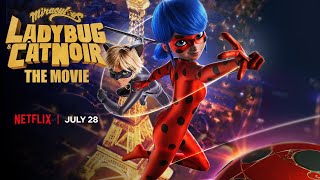 OFFICIAL TRAILER  🐞 MIRACULOUS LADYBUG amp CAT NOIR THE MOVIE 🐾  July 28th on Netflix [upl. by Akimot772]