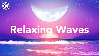 The Most Relaxing Waves Ever  Ocean Sounds to Sleep Chill amp Study 12 Hours [upl. by Jarid]