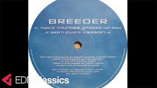 Breeder  Twilo Thunder Stoked Up Mix 1999 [upl. by Ahsitnauq151]