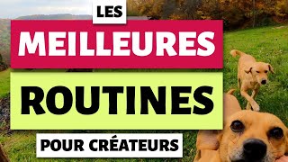 Les meilleures routines pour créateurs [upl. by Nnasor]