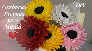 【DIY】Flores Eternas para Mamá Gerberas de Foamy fáciles [upl. by Suedama]