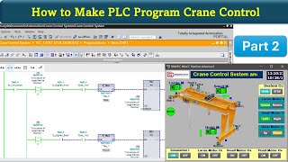 How make PLC Program for Crane Control with S71200  TIA Portal  part 2 [upl. by Nerol]